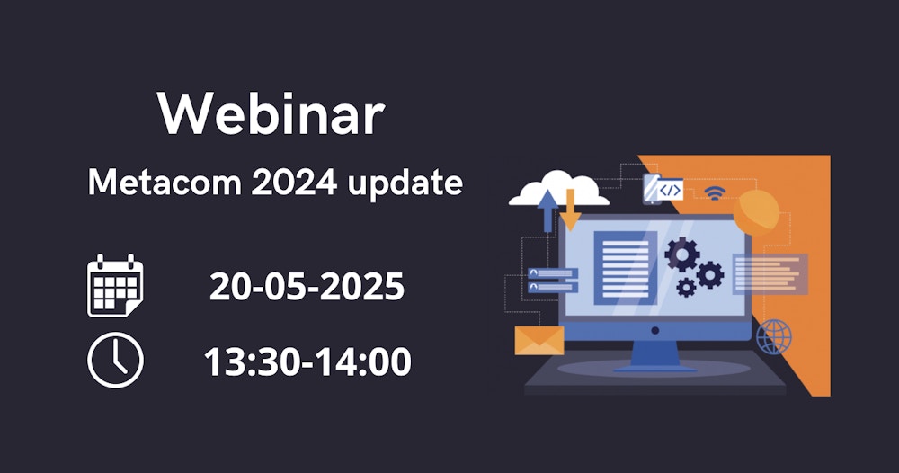 Afbeelding behorende bij Webinar Metacom 2024 update | schrijf je nu in!